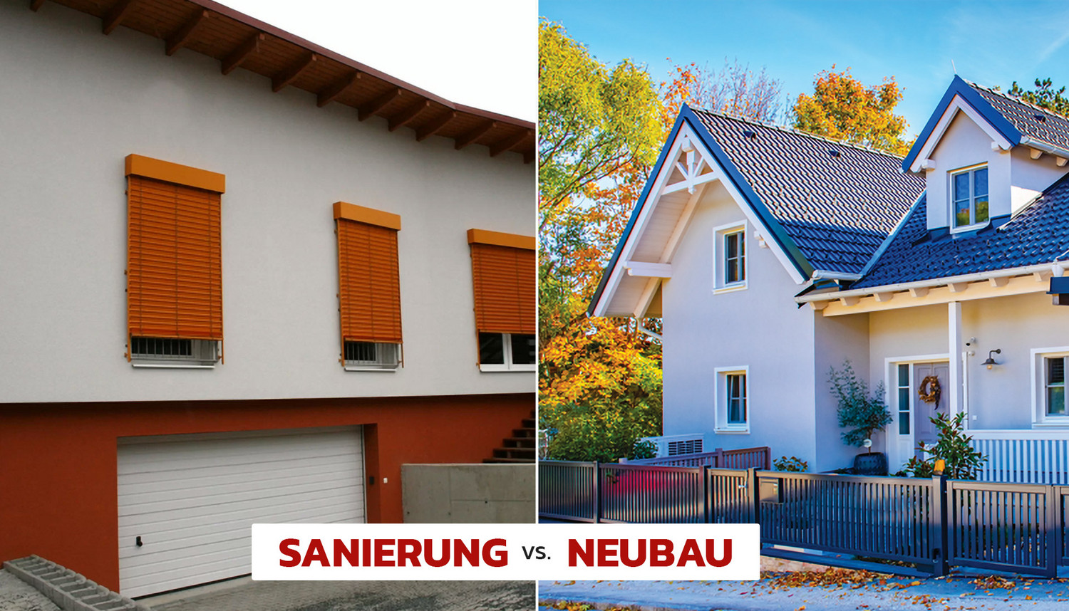 Vergleich von Einfamilienhaus Neubau und Sanierung. Links ein modernes, neu gebautes Haus mit großen Fenstern und minimalistischer Gestaltung. Rechts ein älteres Haus mit Baugerüst und Arbeitern, die Renovierungen durchführen. Im Hintergrund eine Vorortsiedlung mit Bäumen und klarem Himmel.